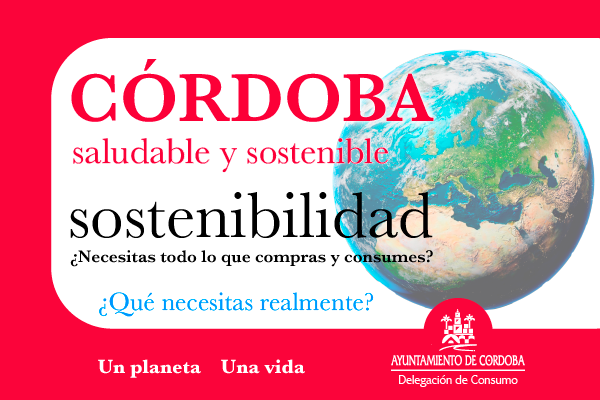 Campaña informativa Córdoba saludable y sostenible. Sostenibilidad.